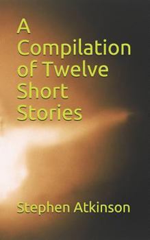 Paperback A Compilation of Twelve Short Stories Book