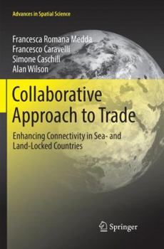 Paperback Collaborative Approach to Trade: Enhancing Connectivity in Sea- And Land-Locked Countries Book