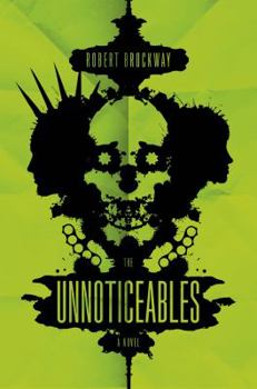 The Unnoticeables - Book #1 of the Vicious Circuit