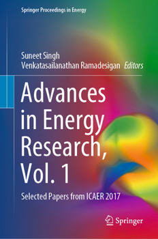 Hardcover Advances in Energy Research, Vol. 1: Selected Papers from Icaer 2017 Book