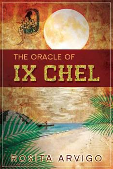 Paperback The Oracle of IX Chel Book