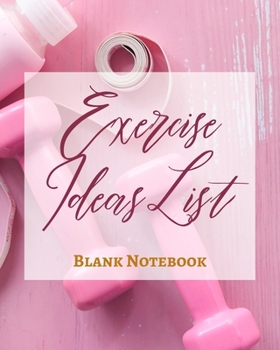 Paperback Exercise Ideas List - Blank Notebook - Write It Down - Pastel Rose Gold Pink - Abstract Modern Contemporary Unique Art Book