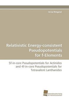 Paperback Relativistic Energy-Consistent Pseudopotentials for F-Elements Book