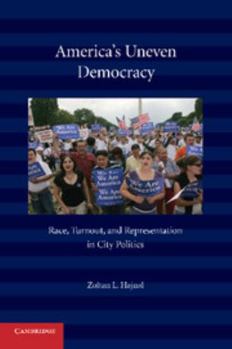 Paperback America's Uneven Democracy: Race, Turnout, and Representation in City Politics Book