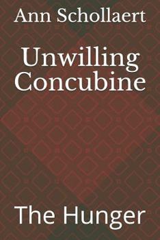 Paperback Unwilling Concubine: The Hunger Book