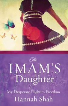 Hardcover The Imam's Daughter: My Desperate Flight to Freedom Book