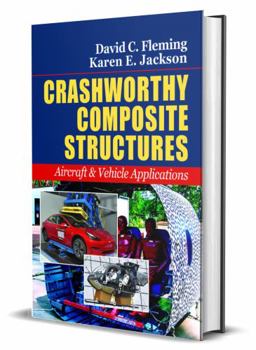 Hardcover Crashworthy Composite Structures: Aircraft & Vehicle Applications Book