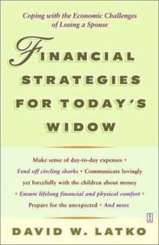 Paperback Financial Strategies for Today's Widow: Coping with the Economic Challenges of Losing a Spouse Book