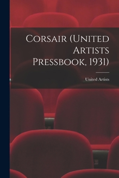 Paperback Corsair (United Artists Pressbook, 1931) Book