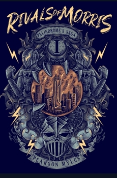 Paperback Rivals of Morris: (Palindrome's Saga, Book 1) Book