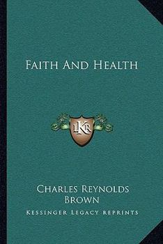 Paperback Faith And Health Book
