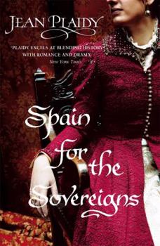 Spain for the Sovereigns - Book #2 of the Isabella and Ferdinand