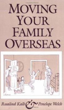Paperback Moving Your Family Overseas: Moving Your Family Overseas Book