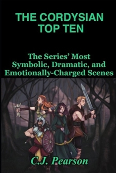 Paperback The Cordysian Top Ten: The Series' Most Symbolic, Dramatic, and Emotionally-Charged Scenes Book