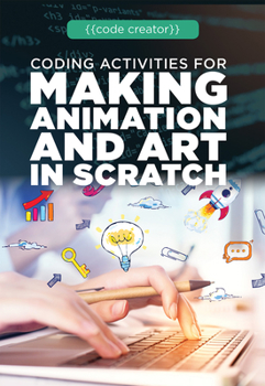 Paperback Coding Activities for Making Animation and Art in Scratch Book