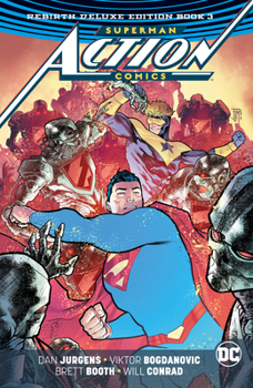 Hardcover Superman: Action Comics: The Rebirth Deluxe Edition Book 3 Book