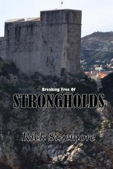 Paperback Breaking Free of Strongholds Book