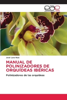 Paperback Manual de Polinizadores de Orquídeas Ibéricas [Spanish] Book
