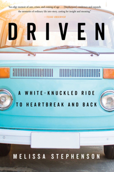 Paperback Driven: A White-Knuckled Ride to Heartbreak and Back Book