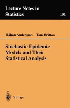 Paperback Stochastic Epidemic Models and Their Statistical Analysis Book