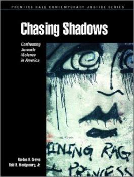 Paperback Chasing Shadows: Confronting Juvenile Violence in America Book