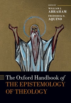 Paperback The Oxford Handbook of the Epistemology of Theology Book