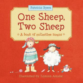 Hardcover One Sheep, Two Sheep: A Book of Collective Nouns Book