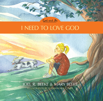 Hardcover I Need to Love God: God and Me Series, Volume 3 Book