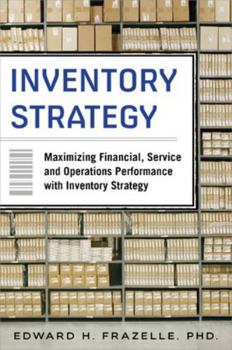 Hardcover Inventory Strategy: Maximizing Financial, Service and Operations Performance with Inventory Strategy Book