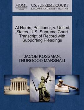 Paperback Al Harris, Petitioner, V. United States. U.S. Supreme Court Transcript of Record with Supporting Pleadings Book
