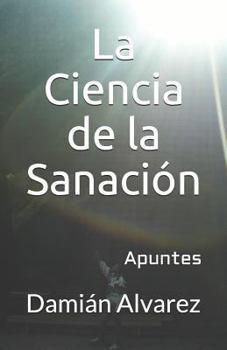 Paperback La Ciencia de la Sanaci [Spanish] Book