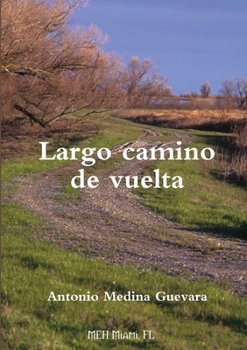 Paperback Largo camino de vuelta [Spanish] Book
