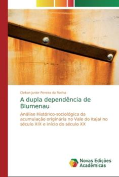 Paperback A dupla dependência de Blumenau [Portuguese] Book