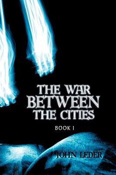 Paperback The War Between the Cities: Book I Book