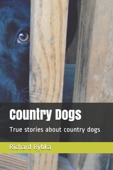 Paperback Country Dogs: True stories about country dogs Book