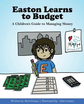 Paperback Easton Learns to Budget: A Children's Guide to Managing Money Book