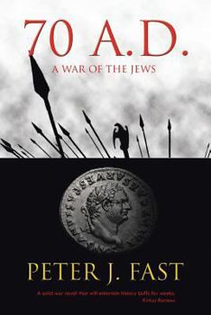 Paperback 70 A.D.: A War of the Jews Book