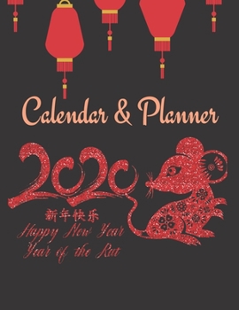 2020 year of the rat Calendar Planner - Chinese Happy new year: weekly & monthly calendar 2 years / Awesome idea gifts for men women  / greeting Journal Organizer with Monthly goals / size 8.5 * 11