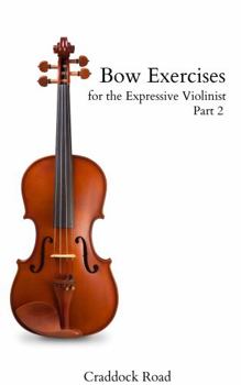 Paperback Bow Exercises for the Expressive Violinist Book