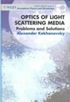 Hardcover Optics of Light Scattering Media: Problems and Solutions Book