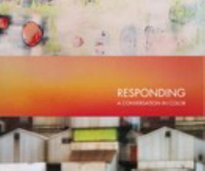 Hardcover Responding. A Conversation In Color. Book