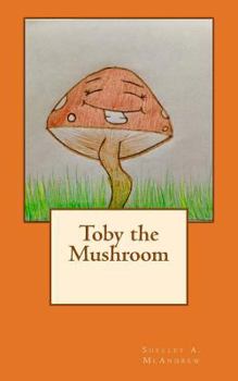 Paperback Toby the Mushroom Book
