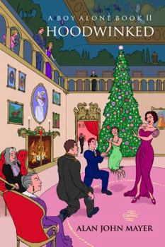 Paperback A Boy Alone: Hoodwinked Book