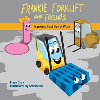 Paperback Frankie the Forklift and Friends Book