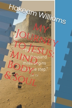 Paperback My Journey to Jesus: Mind, Body, & Soul Book