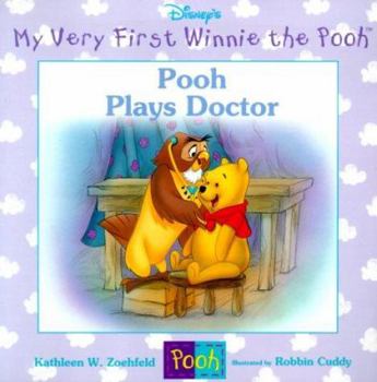 Pooh Plays Doctor - Book  of the Disney's My Very First Winnie the Pooh