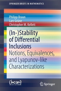 Paperback (In-)Stability of Differential Inclusions: Notions, Equivalences, and Lyapunov-Like Characterizations Book