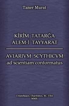 Paperback Kîrîm Tatarga Álem-Í Tayyarat - Aviarium Scythicum Ad Scientiam Conformatus [Tatar] Book