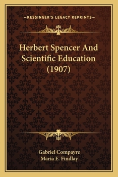 Paperback Herbert Spencer And Scientific Education (1907) Book