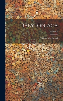 Hardcover Babyloniaca; Volume 1 [French] Book